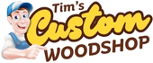 Tim's Custom Woodshop